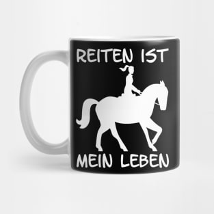 Reiten ist mein Leben I Pferdesprüche lustiges Pferd Mug